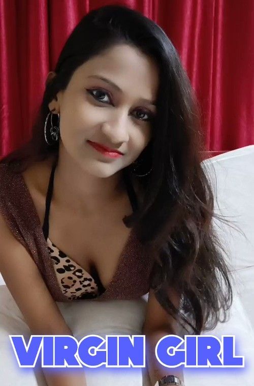 [18＋] Virgin Girl (2024) Hindi GoddesMahi Short Film HDRip 720p 480p